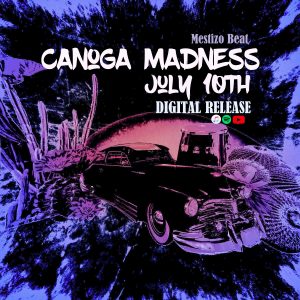 New Single: Canoga Madness